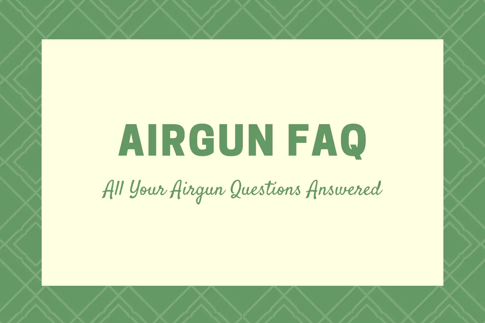 Airgun FAQ
